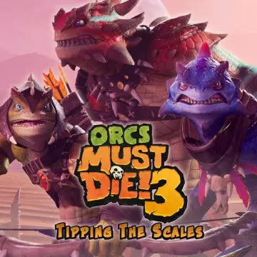 Купить DLC Orcs Must Die! 3: Tipping the Scales выгодно