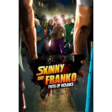 Купить активацию Skinny and Franko: Fists of Violence выгодно