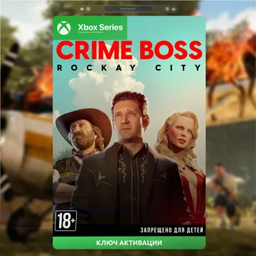 Купить ключ Crime Boss: Rockay City выгодно