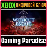 Купить ключ Without Escape: Console Edition на Xbox по выгодной цене