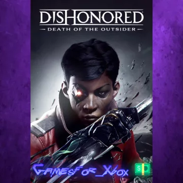 Купить активацию Dishonored Death of the Outsider выгодно