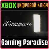 Купить ключ Dreamcore на Xbox по выгодной цене
