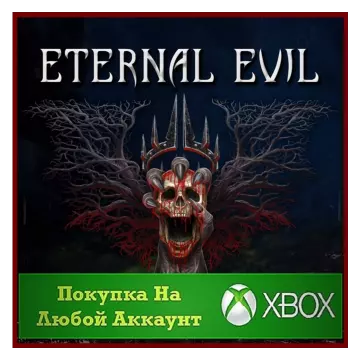 Купить активацию Eternal Evil выгодно