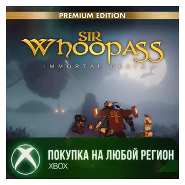 Купить активацию Sir Whoopass: Immortal Death - Premium Edition выгодно