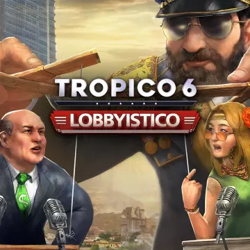 Купить DLC Tropico 6 - Lobbyistico выгодно