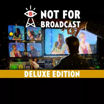 Купить ключ Not For Broadcast Deluxe Edition выгодно