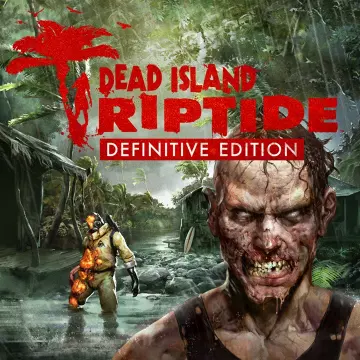 Купить ключ Dead Island: Riptide Definitive Edition выгодно