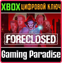 Купить ключ Foreclosed для Xbox выгодно