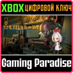 Купить ключ Lilith-M для Xbox выгодно