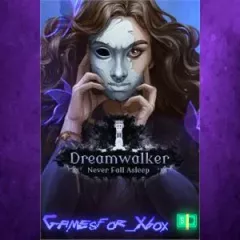 Купить активацию Dreamwalker Never Fall Asleep для Xbox выгодно