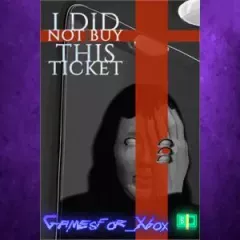 Купить активацию I Did Not Buy This Ticket для Xbox выгодно