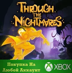 Купить активацию Through the Nightmares для Xbox выгодно