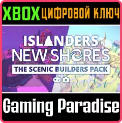 Купить DLC Islanders: New Shores - The Scenic Builders Pack для Xbox выгодно