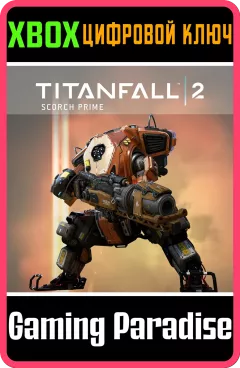 Купить ключ Titanfall™ 2: Скорч Прайм для Xbox выгодно
