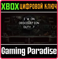 Купить ключ I'm On Observation Duty 7 для Xbox выгодно