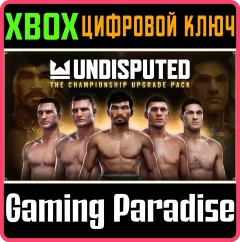 Купить DLC Undisputed - The Championship Pack для Xbox выгодно